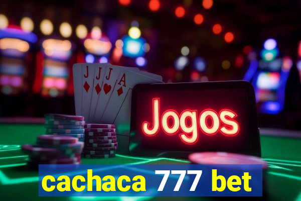 cachaca 777 bet